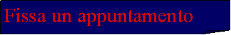 Angolo ripiegato: Fissa un appuntamento